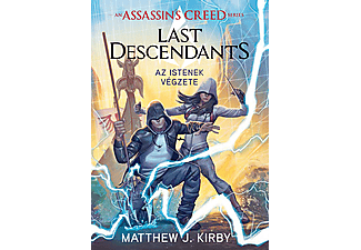 Matthew J. Kirby - Assassin’s Creed: Last Descendants – Az istenek végzete