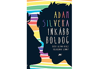 Adam Silvera - Inkább boldog