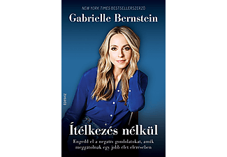 Gabrielle Bernstein - Ítélkezés nélkül