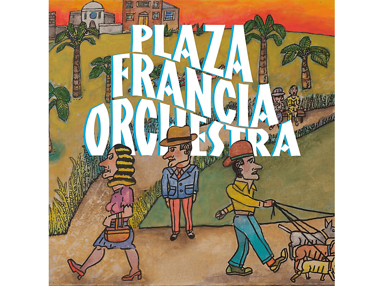 Plaza Francia - Plaza Francia Orchestra  CD