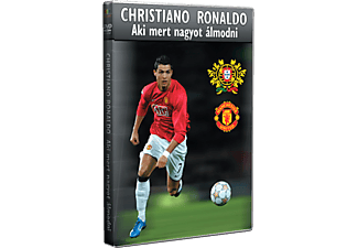 Christiano Ronaldo: Aki mert nagyot álmodni (DVD)