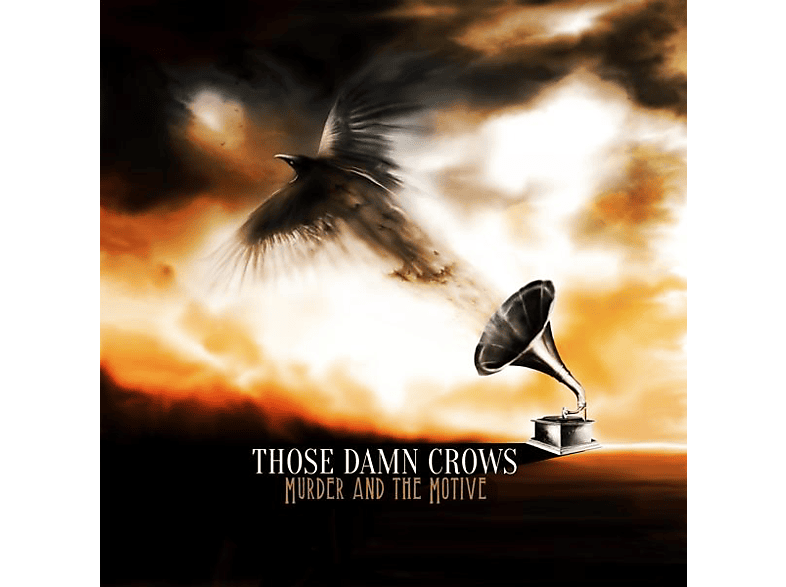 Those Damn Crows - Murder And The Motive  - (Vinyl)