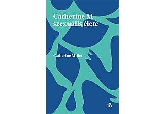 Catherine Millet - Catherine M. szexuális élete