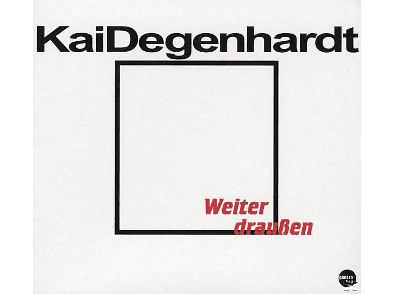 Weiter (CD) Draussen - Degenhardt Kai -