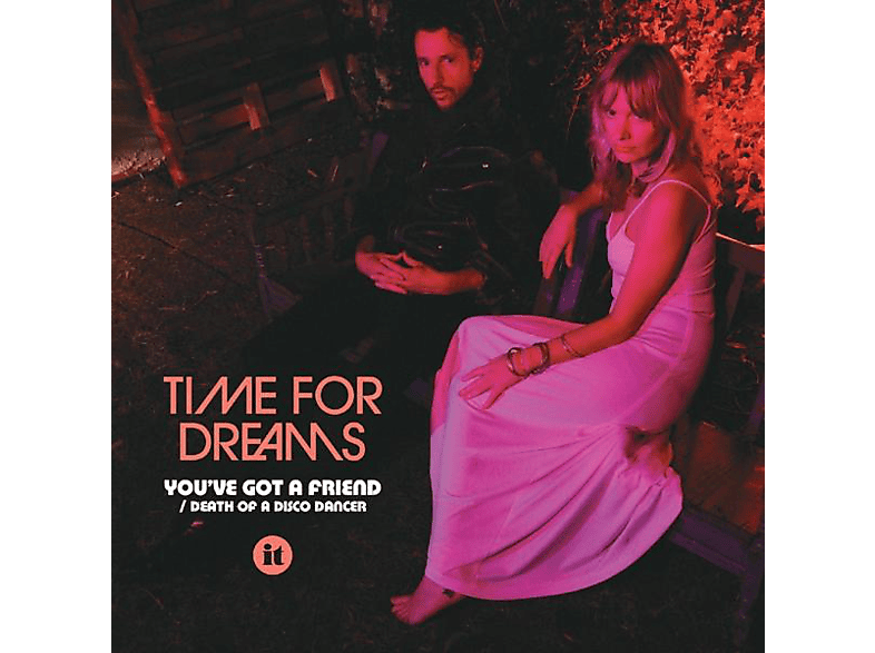 Time For Dreams - 7-You\'ve Got A Friend  - (Vinyl)