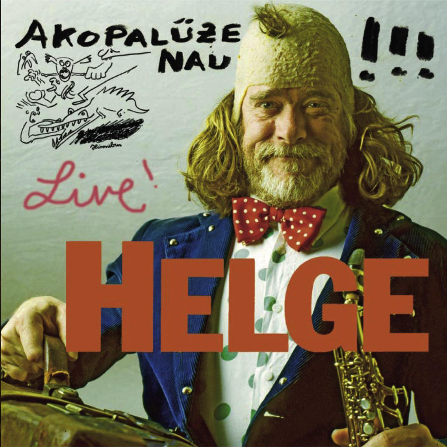 Helge Schneider - Akopalüze Nau (Live)  - (CD)