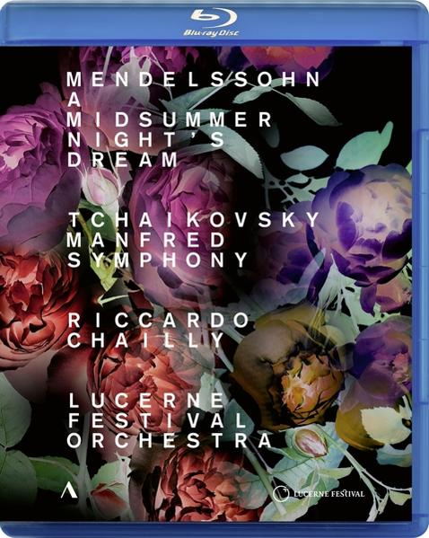Chailly/Lucerne Fest - Ein Sommernachtstraum/Manfred (Blu-ray) Sinfonie op.58 