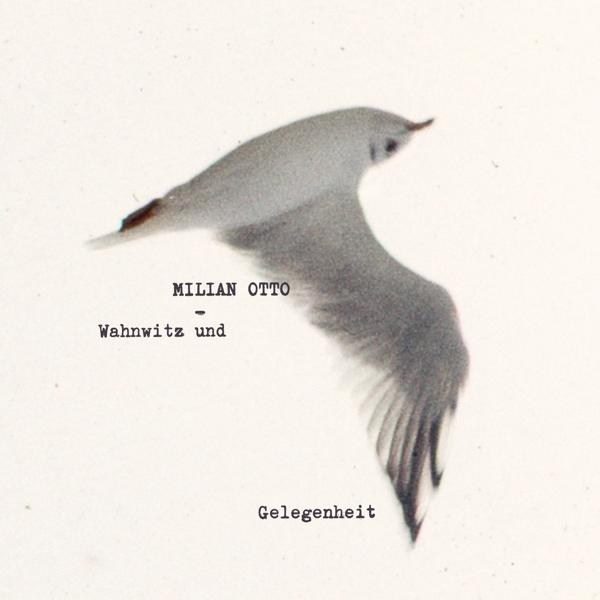 Milian Otto - Wahnwitz Gelegenheit und (Vinyl) (LP) 