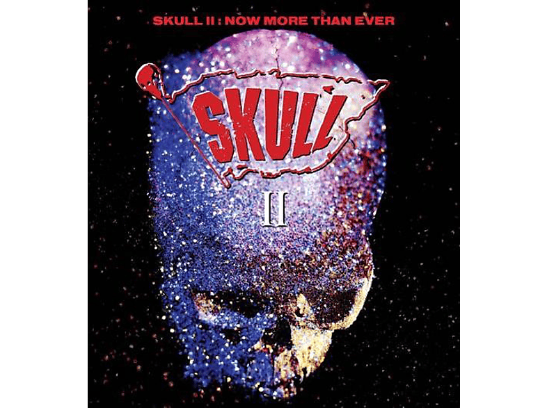 Ever - Now 2 II: Than (CD) CD) More Skull - Skull (Expanded