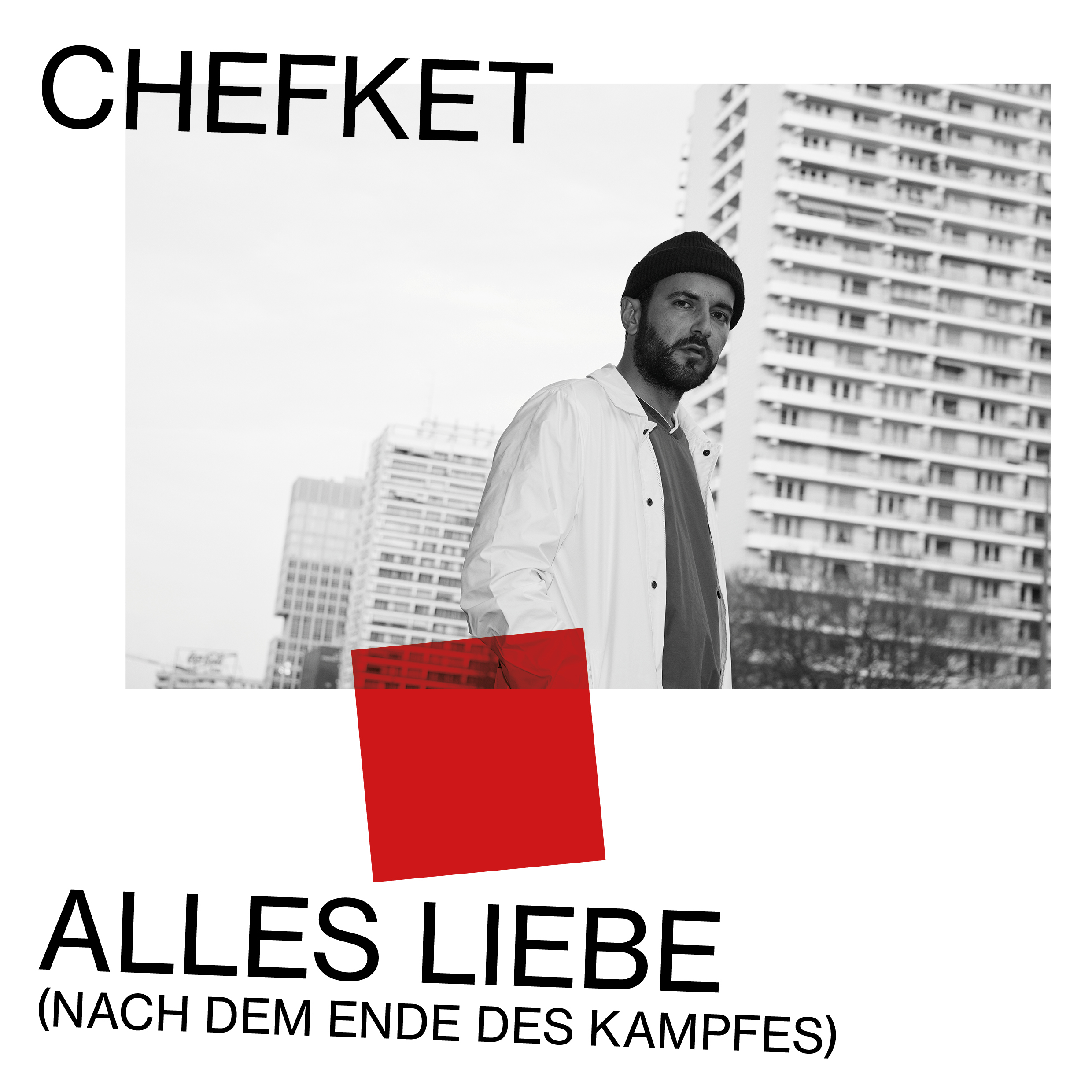 Chefket - Alles Liebe (Nach dem Ende des Kampfes)  - (CD)