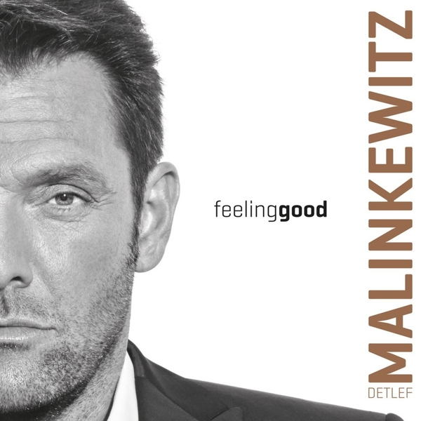 Detlef Malinkewitz - Feeling Good  - (CD)
