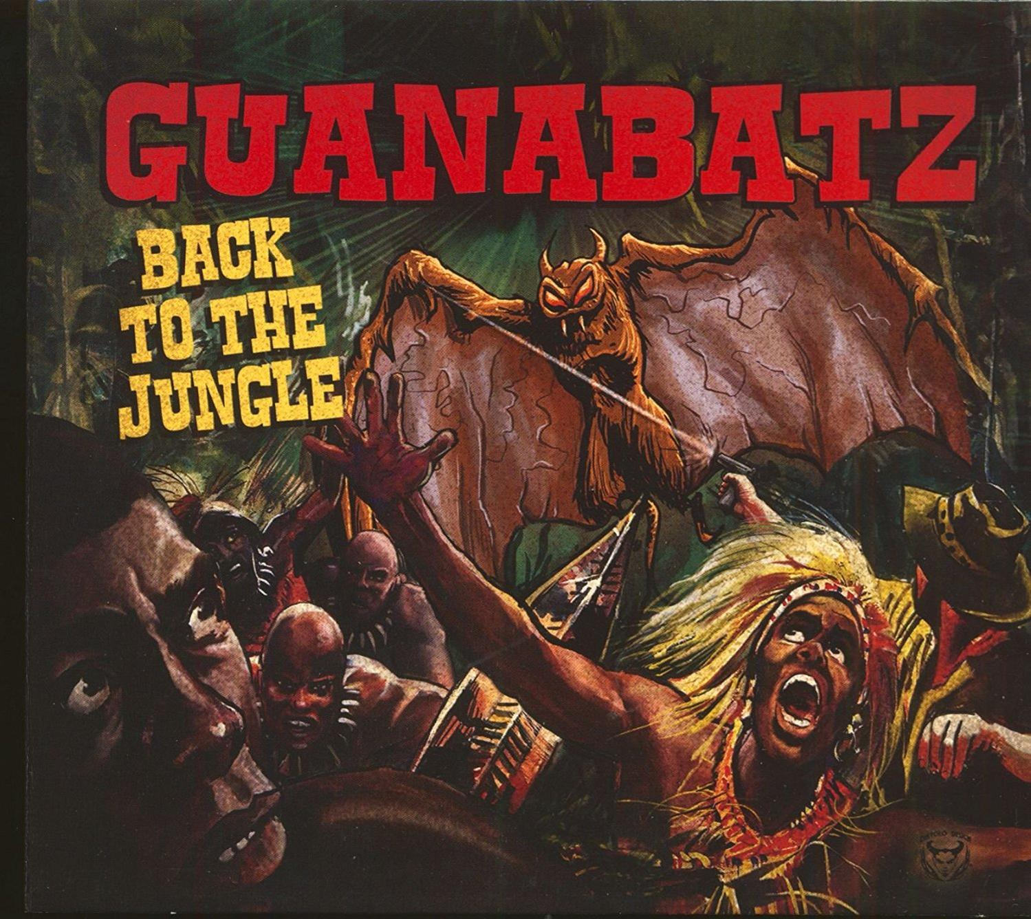 Guana Batz - Back to the Jungle CD