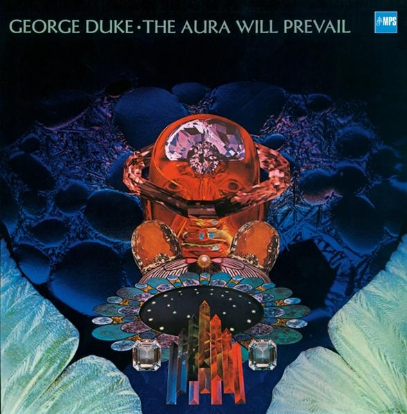 Albumcover mit den Worten GEORGE DUKE. The Aura Will Prevail. Abstraktes, farbenfrohes Kunstwerk.