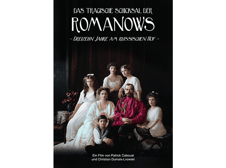 Das tragische Schicksal der Romanows DVD