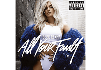Bebe Rexha - All Your Fault Part 1 (CD)