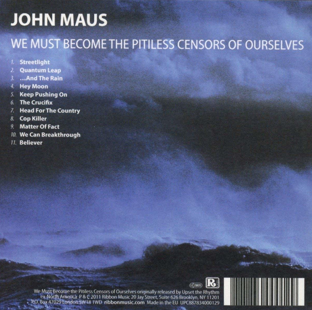 - Pitiless John Maus - Censors Become Must Ourselves (CD) Of We The