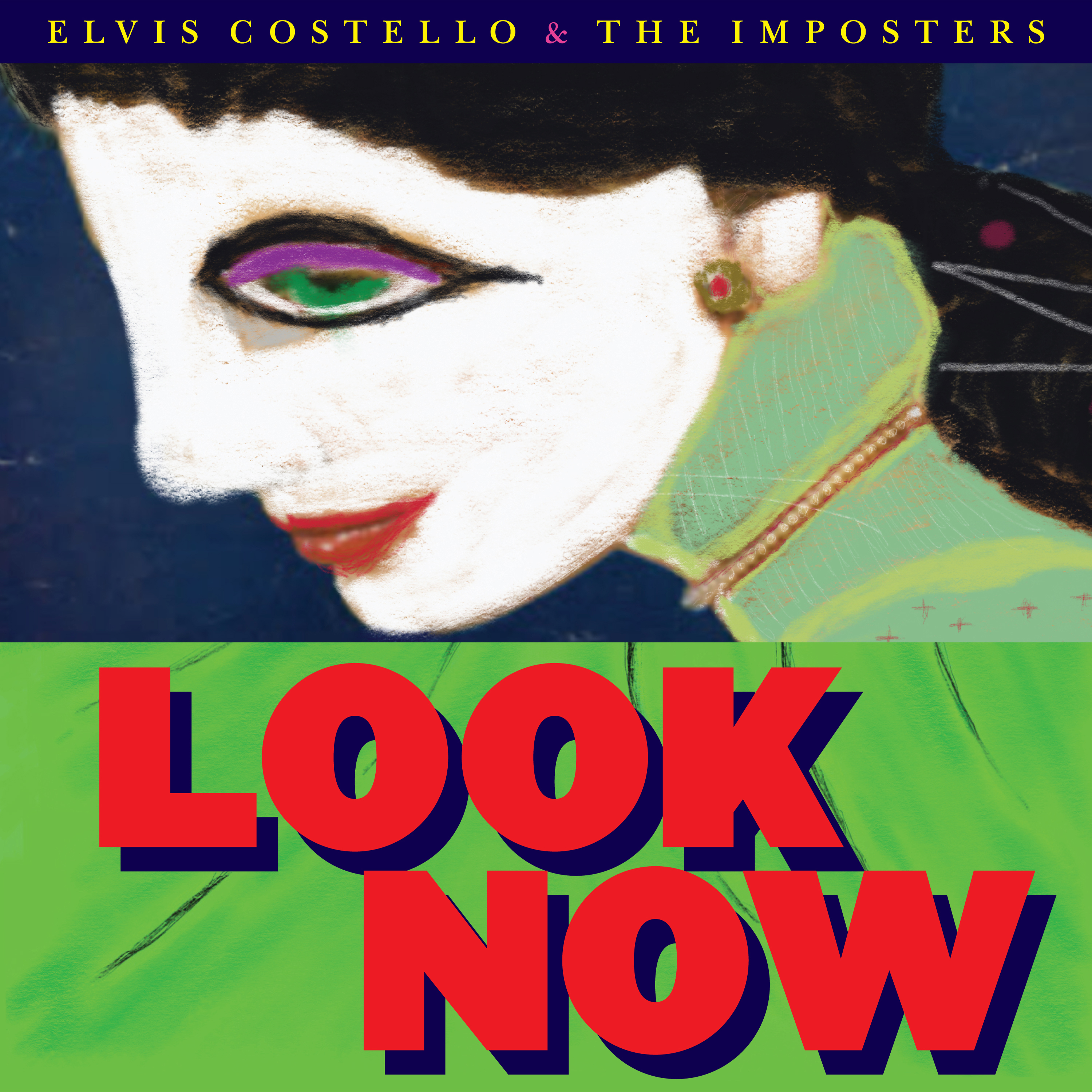 Albumhoes "Look Now" van Elvis Costello & The Imposters. Kunstwerk toont een vrouwengezicht, rode en groene achtergrond.