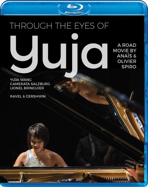 Eyes Through - of (Blu-ray) Bringuier Lionel Yuja the - Yuja Wang,