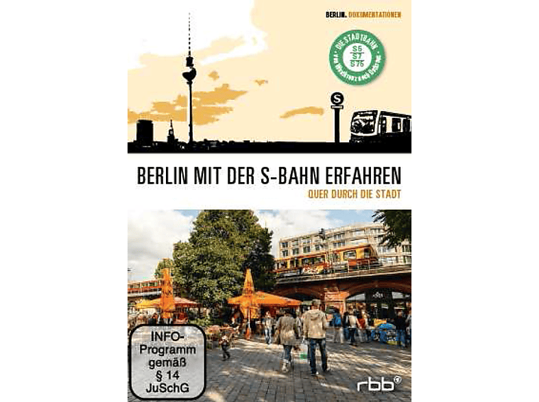 Berlin mit der S-Bahn erfahren - Quer durch die Stadt DVD