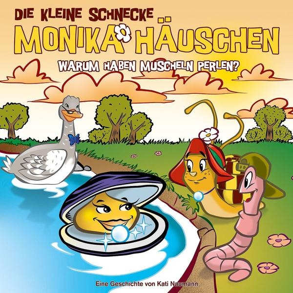 Perlen? - Haben Muscheln - (CD) Häuschen Warum Schnecke Monika 52: Kleine Die