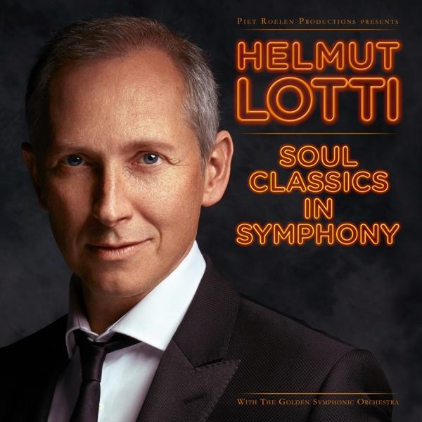 Albumcover von Helmut Lotti mit dem Titel 'Soul Classics in Symphony'. Der Künstler ist abgebildet.