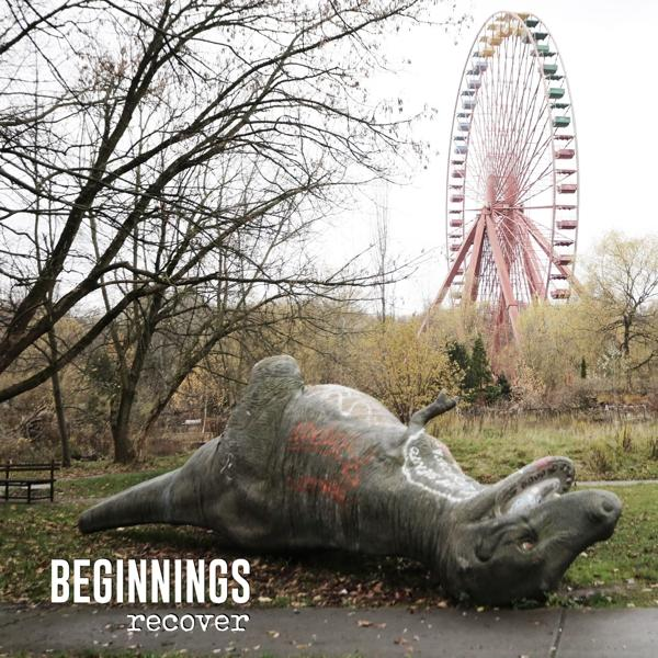 Beginnings - Recover - (LP + Download)