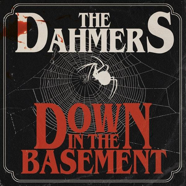 The Dahmers - Down In (Vinyl) The Basement 