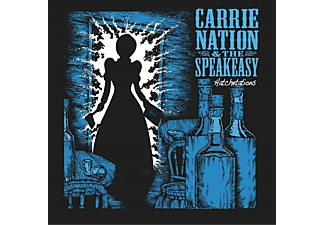 Carrie Nation And The Speakeasy - Hatchetations  - (Vinyl)