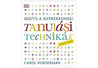 Vorderman Carol - Segíts a gyerekednek! - Tanulási technikák lépésről lépésre