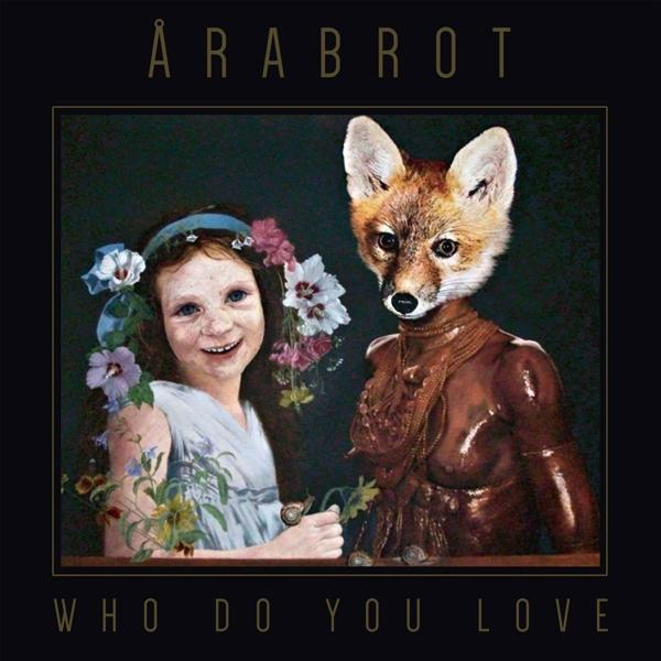 Arabrot Love - - Who You (LP Do + Download)
