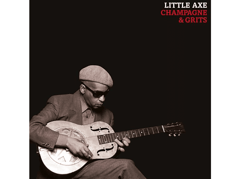 Little Axe - Champagne & (Remastered) (Vinyl) Grits 