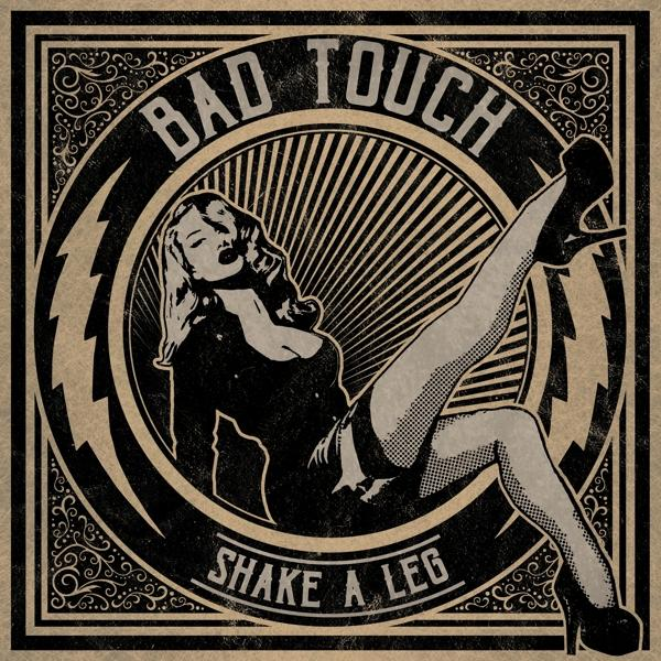 Bad Touch - Shake A - Leg (CD)