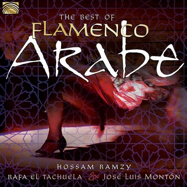 Albumcover mit dem Titel 'THE BEST OF FLAMENCO ARABE'. Eine Frau tanzt.