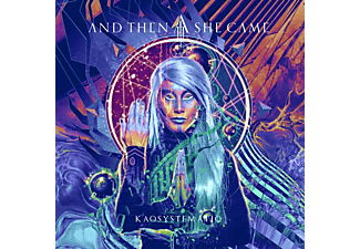 And Then She Came - Kaosystematiq  - (CD)