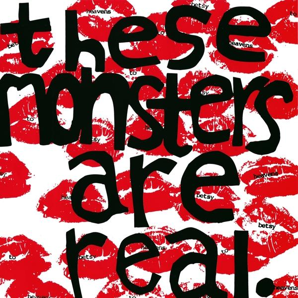 (Vinyl) - Heavens Monsters - Are Real These To Betsy