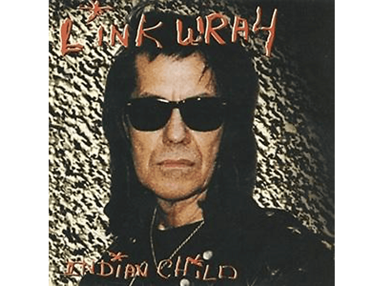 Link Wray | INDIAN CHILD - (CD) | MediaMarkt