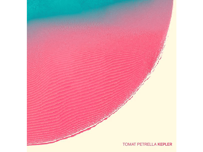 Tomat Petrella - Kepler - (CD)