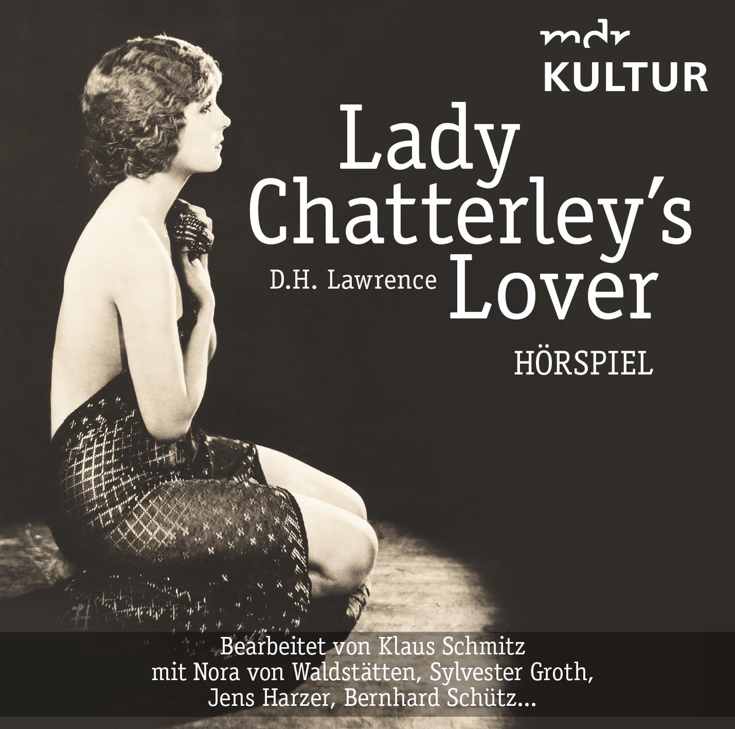 LAWRENCE,D.H.-V.WALDSTÄTTEN,N.-HARZER,J.-GROTH,S.- - Lady - Chatterley (Hörspiel s (DAISY) MDR Lover Kultur)