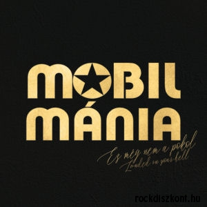 Mobilmánia - Ez még nem a pokol/Landed in your hell (CD)