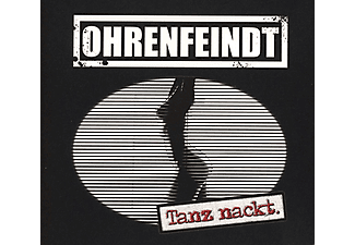 Ohrenfeindt - Tanz Nackt (Digipak) (CD)