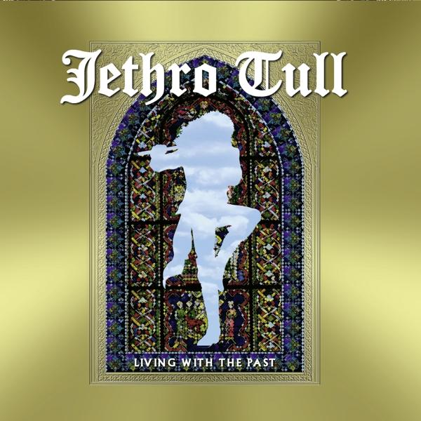 Albumcover: 'Jethro Tull, Living with the Past'. Ein Buntglasfenster mit einer Figur.