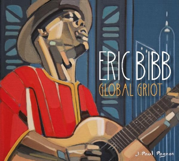Eric Bibb - Global Griot (CD) -