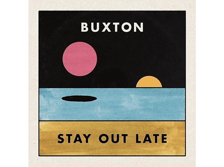 Late - (Vinyl) Stay Out Buxton -