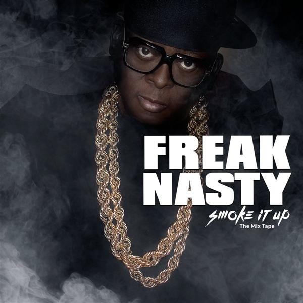 Freak Nasty It - Smoke - Up (CD)