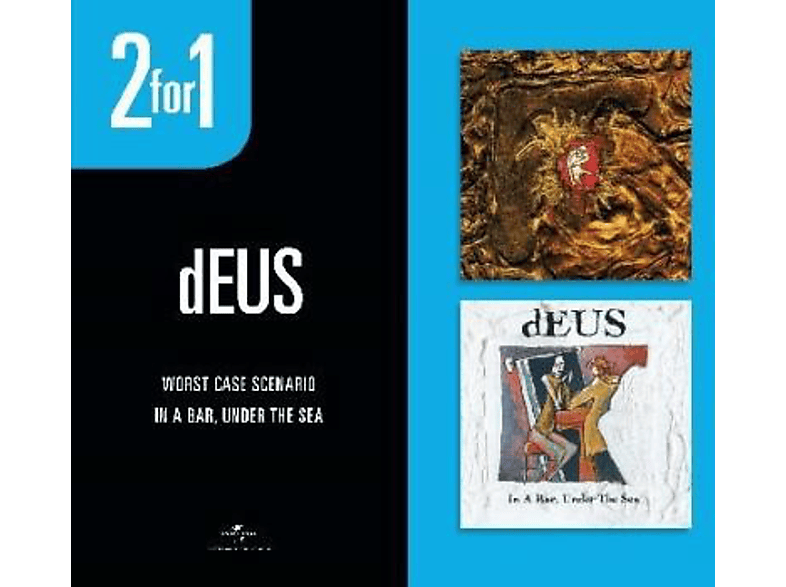 dEUS - Worst Case Scenario / In a Bar, Under The Sea CD