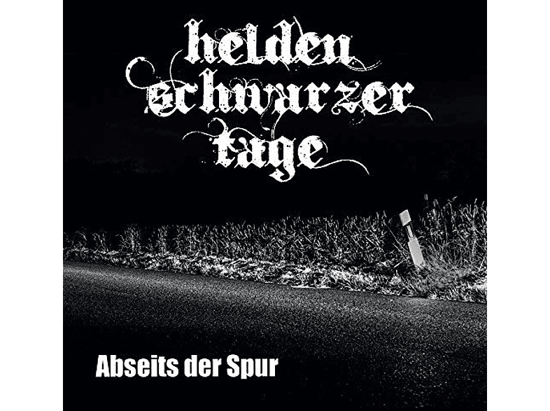 Helden Schwarzertage - Abseits der Spur   - (CD)