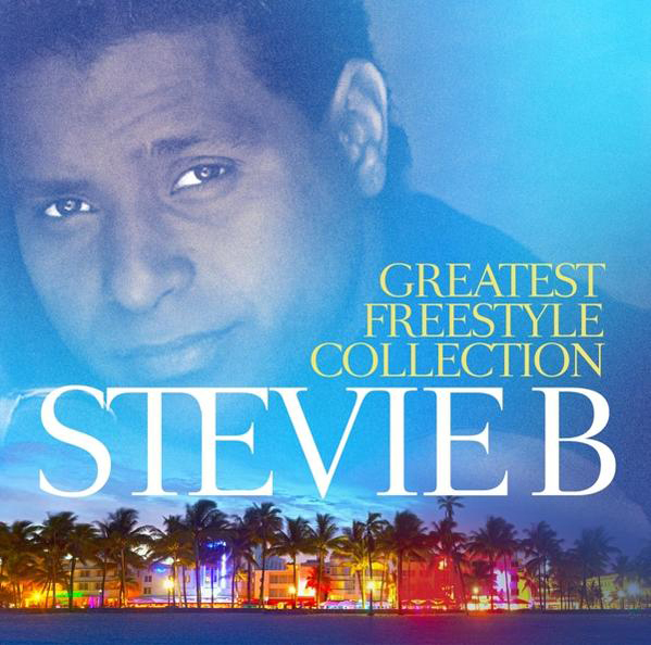 Stevie B (CD) - Freestyle Greatest Collection 