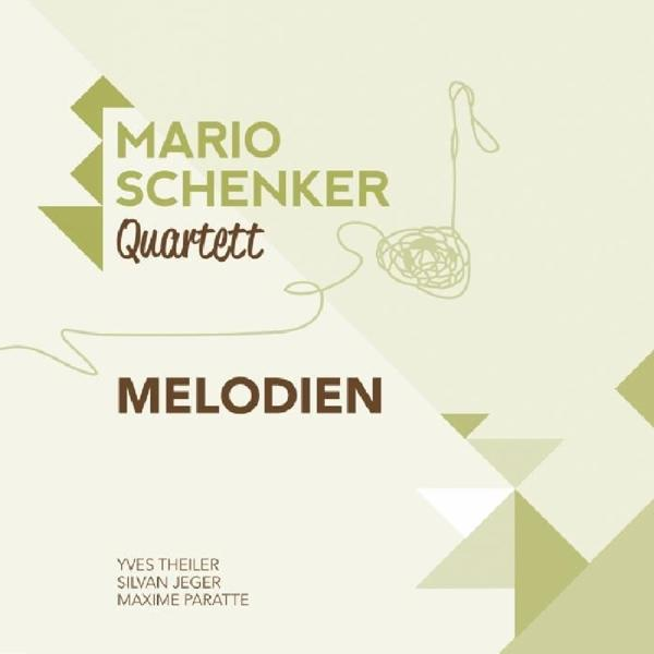 Mario Schenker Quartett - Melodien  - (CD)