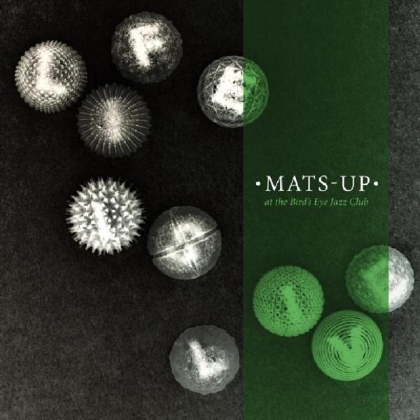 Mats-up - Life Is Live  - (Vinyl)