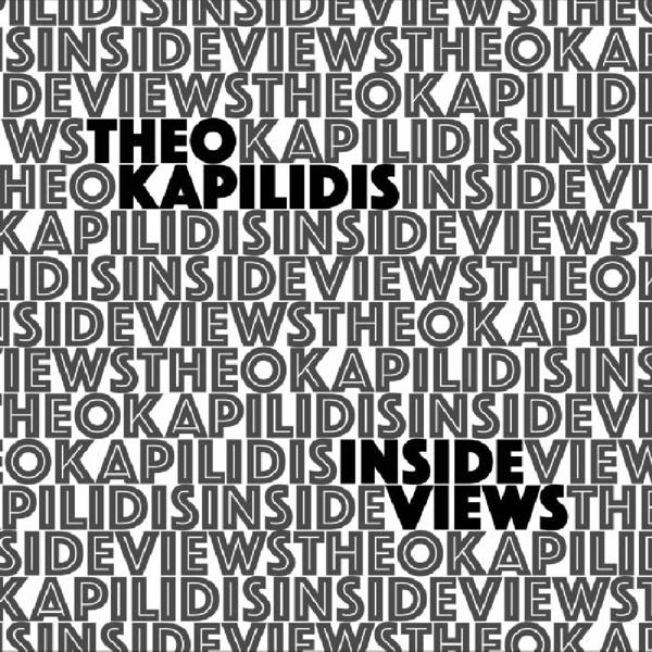 Theo Kapilidis - Inside Views  - (CD)